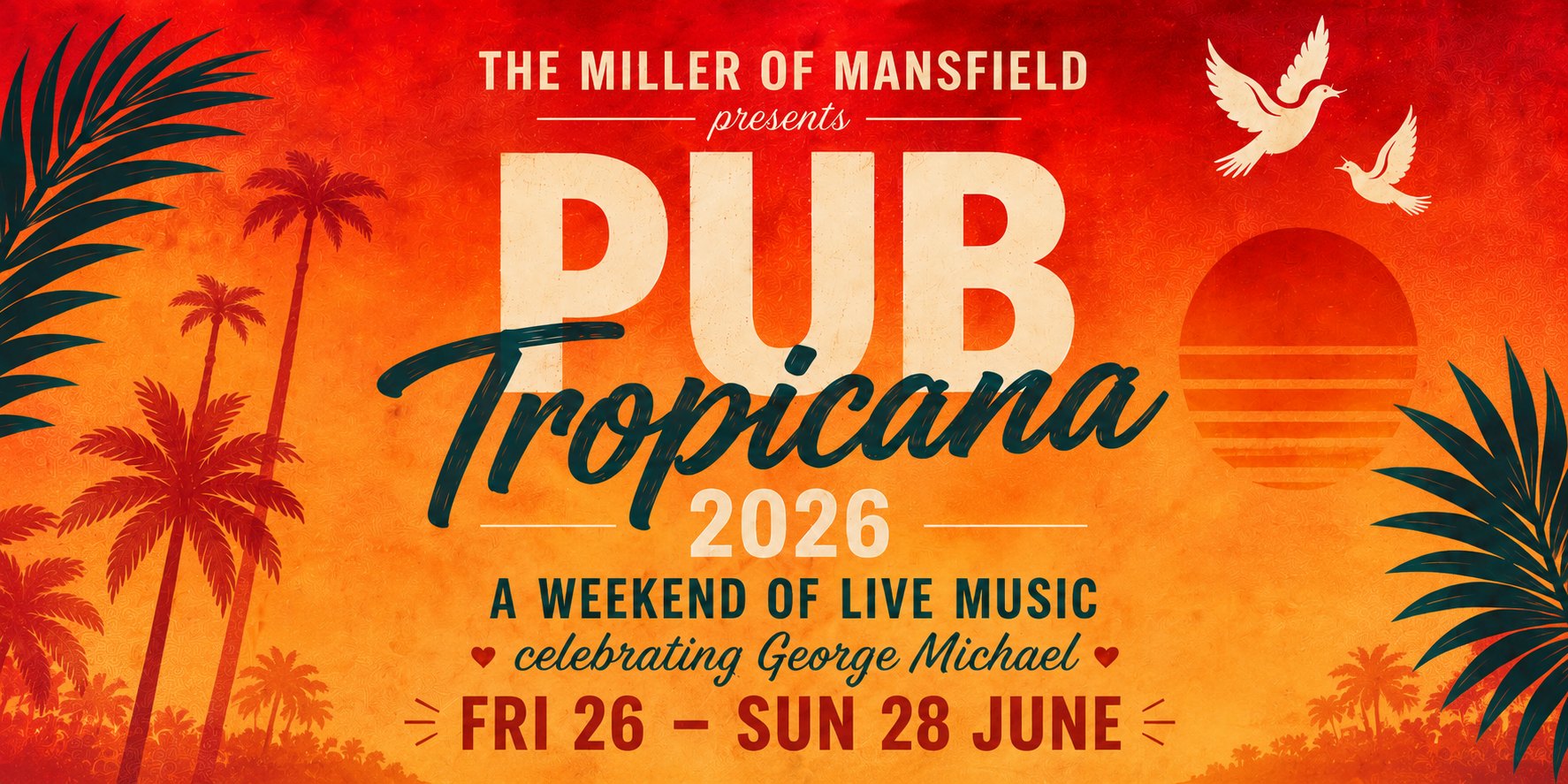 Pub Tropicana 2026 - a weekend of live music celebrating George Michael, Fri 26 to Sun 28 June